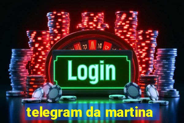 telegram da martina